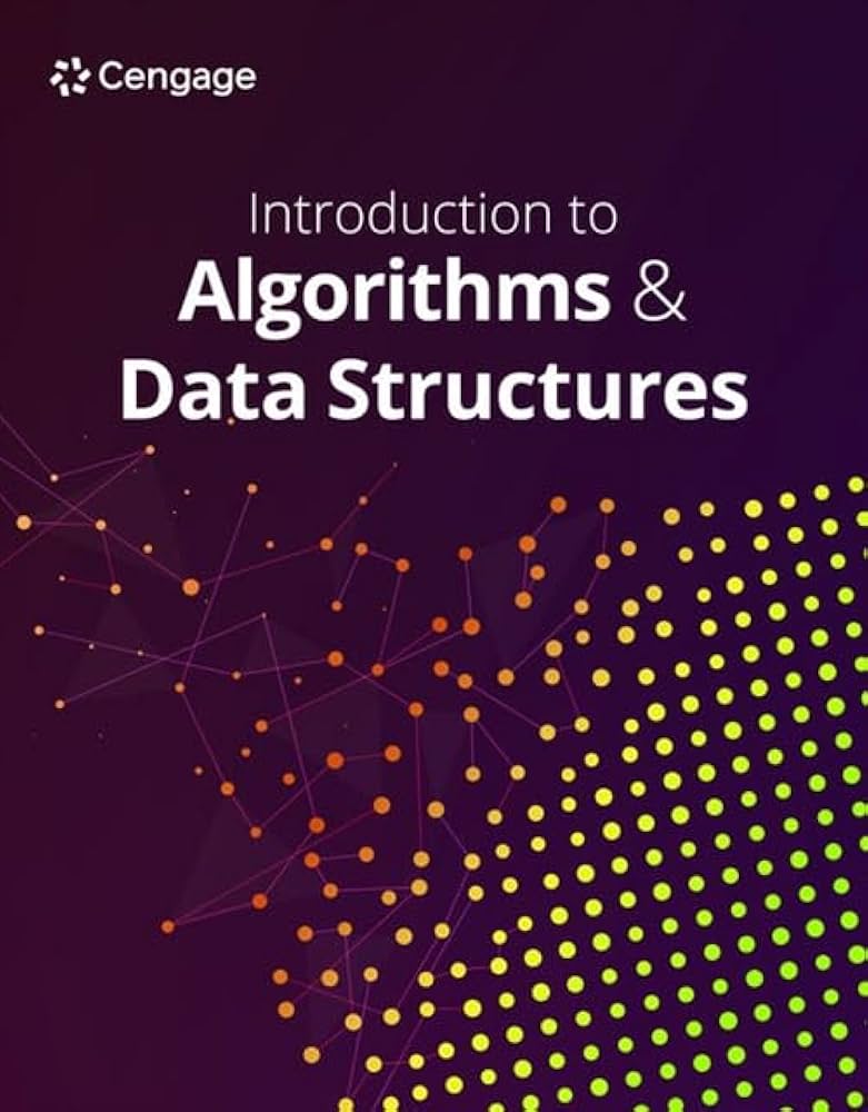 Introduction to Algorithms and Data Structures: Cengage